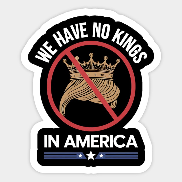 no-kings-in-america Sticker by ArtistTee ⭐⭐⭐⭐⭐